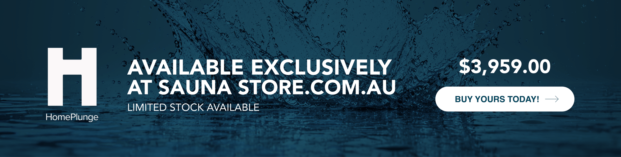 Visit saunastore.com.au to buy the exclusive HomePlunge Today